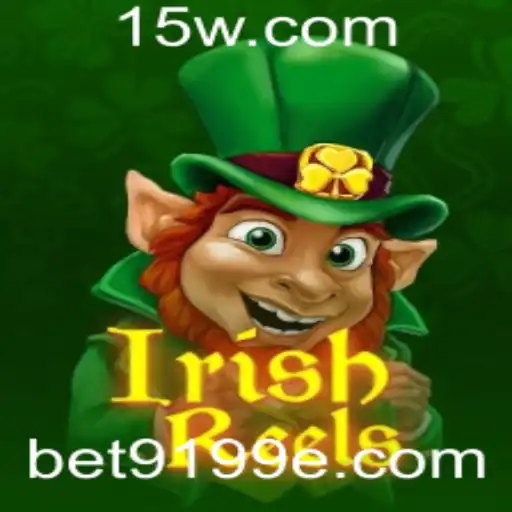 Descubra o Mundo Encantador de IrishReels e o bet9199 App