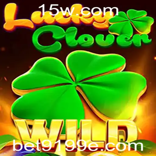 Descubra o Fascinante Mundo de LuckyClover no bet9199 app